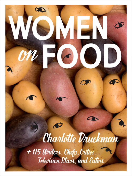 Title details for Women on Food by Charlotte Druckman - Available